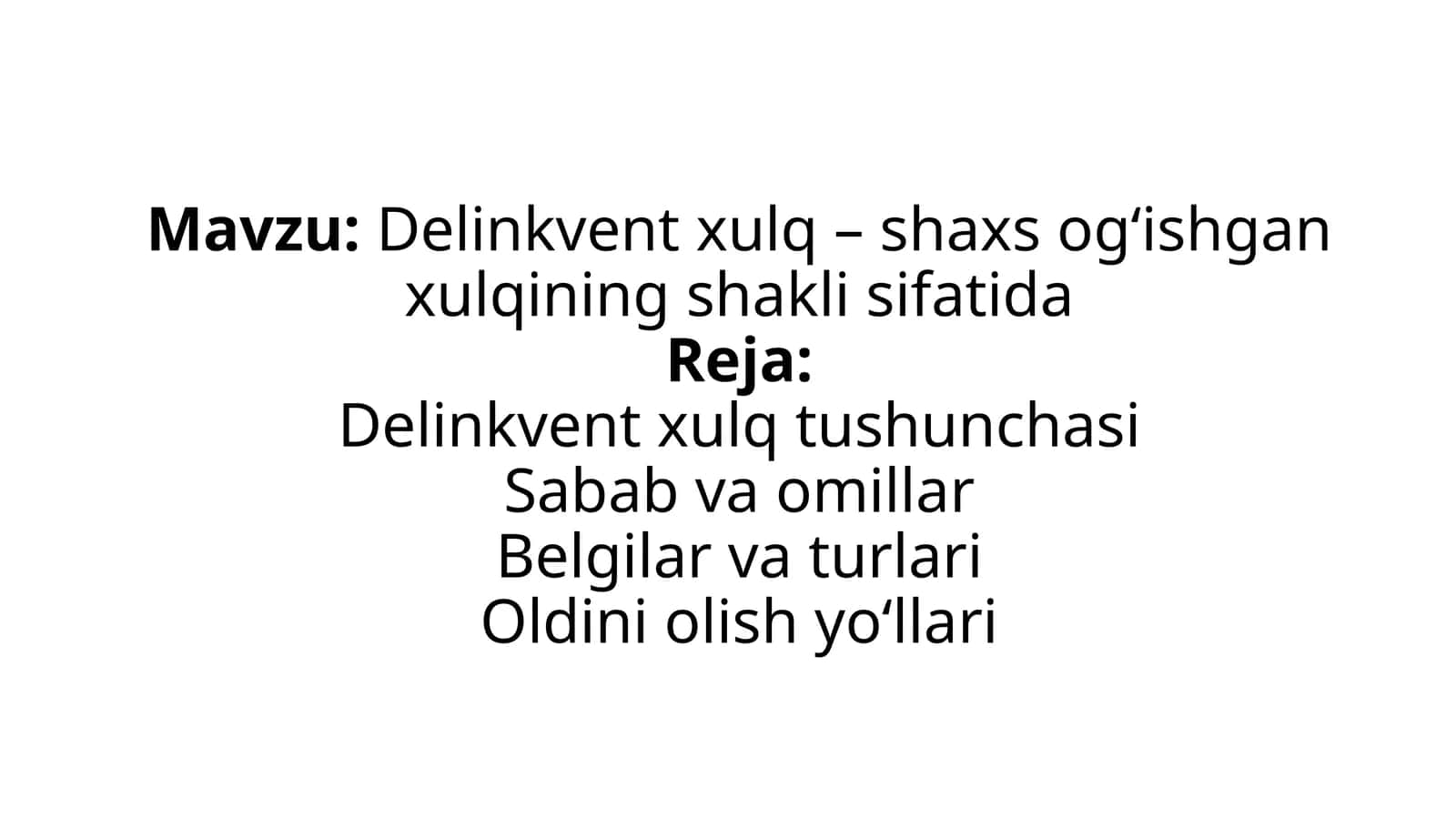 Delinkvent xulq – shaxs og‘ishgan xulqining shakli sifatida 1