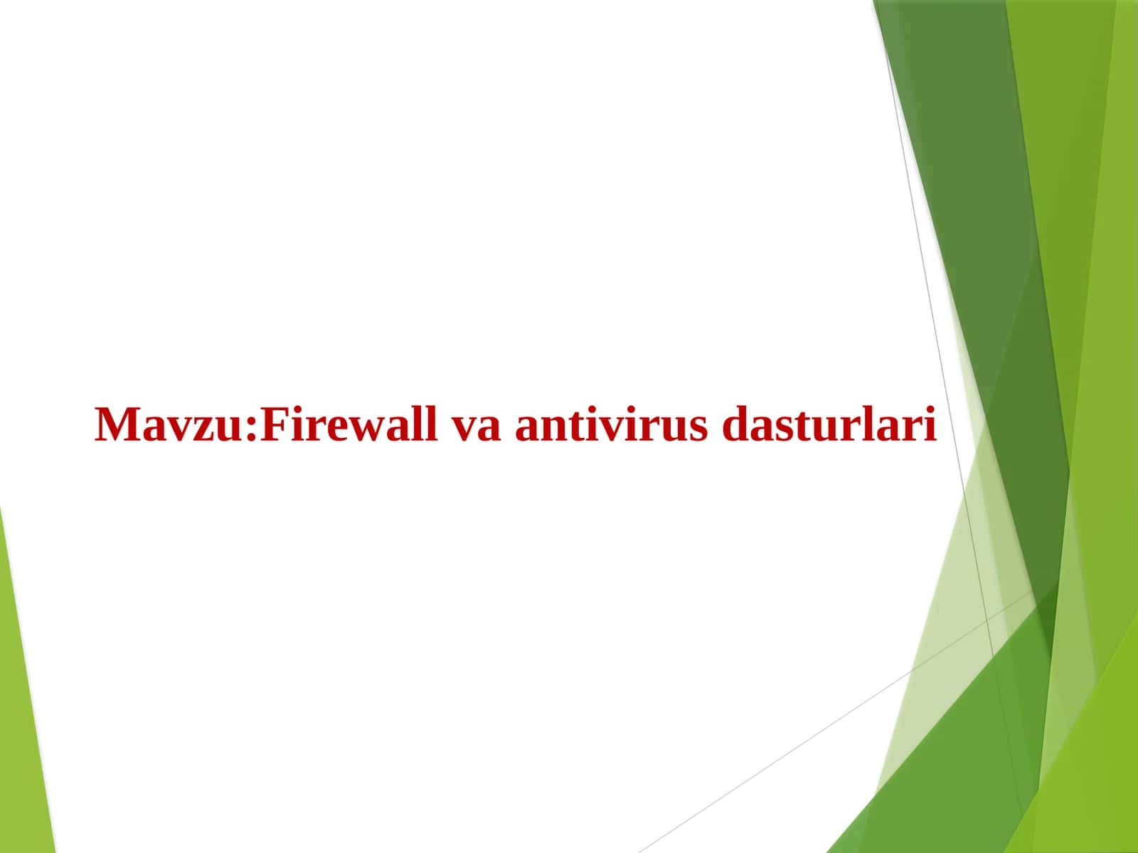 Firewall va antivirus dasturlari 1