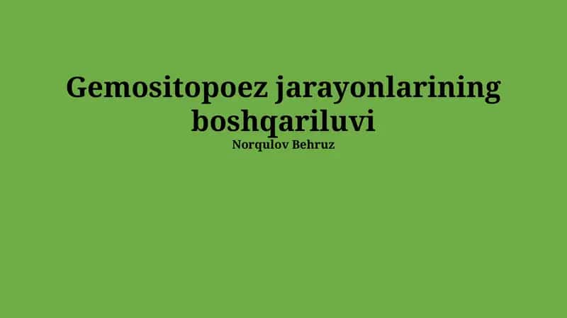 Qon Yaratuvchi Jarayonlarni Tartibga Solish 1