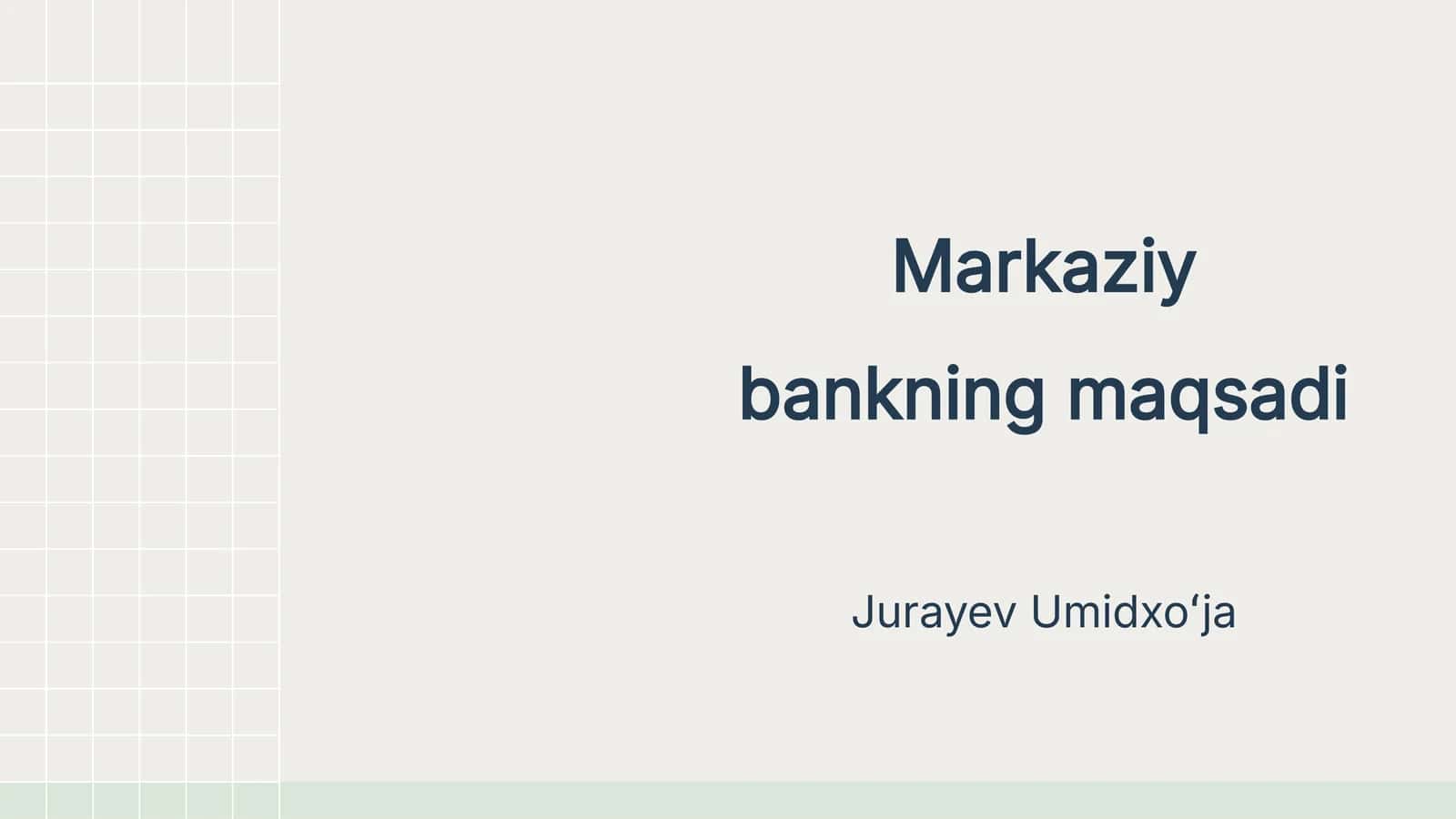 Markaziy bankning maqsadi 1