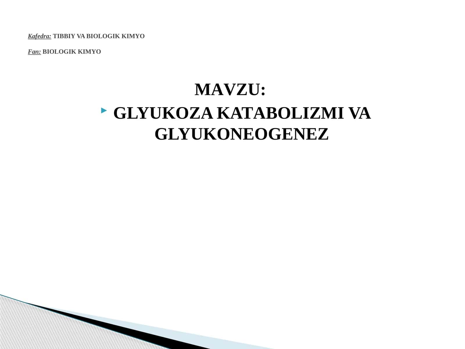 GLYUKOZA KATАBOLIZMI VA GLYUKONEOGENEZ 1