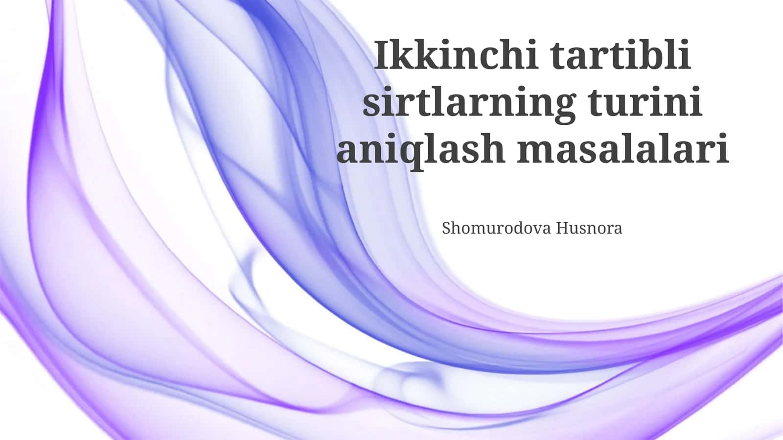 Ikkinchi tartibli sirtlarning turini aniqlash masalalari 1