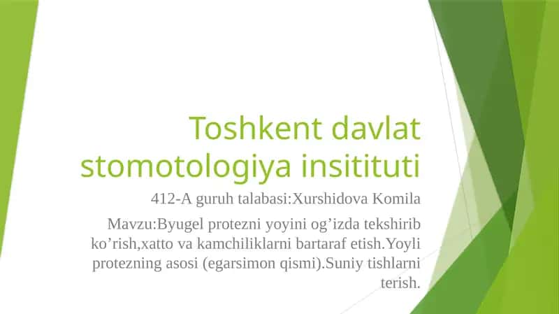 Byugel protezni yoyini og’izda tekshirib ko’rish 1