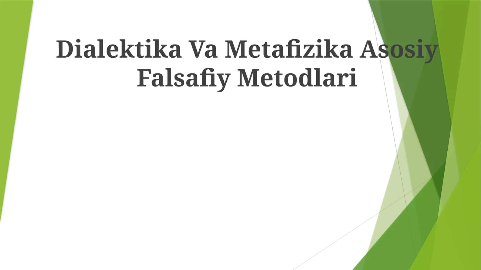 Dialektika Va Metafizika Asosiy Falsafiy Metodlari 1