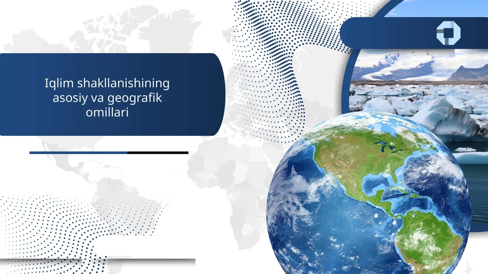 iqlim shakllanishining asosiy va geografik omillari 1