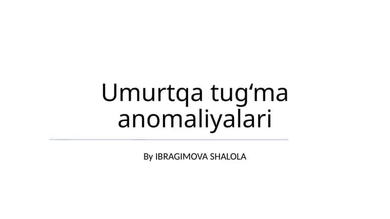Umurtqa tug‘ma anomaliyalari 1