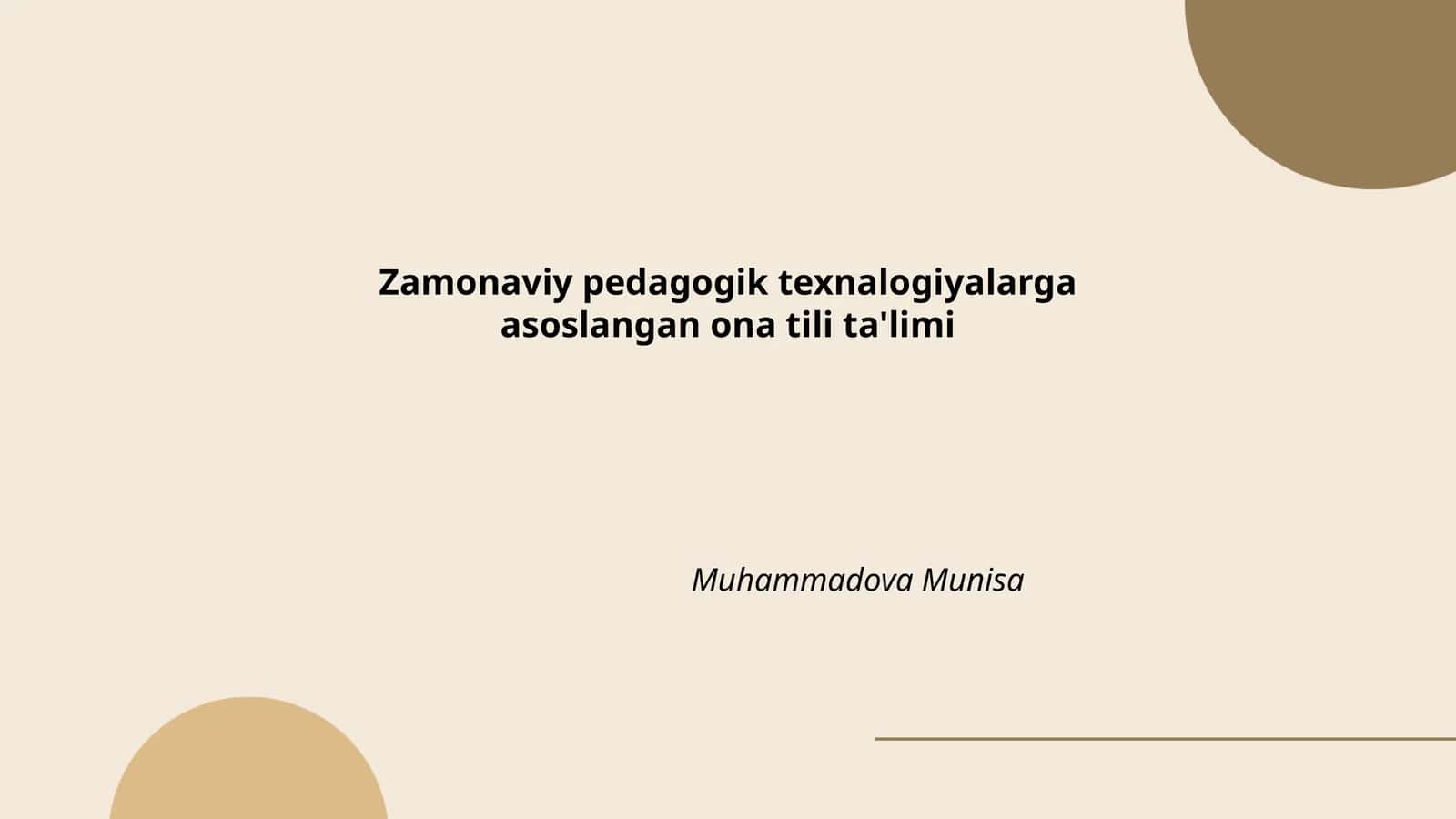 Zamonaviy pedagogik texnalogiyalarga asoslangan ona tili ta'limi 1
