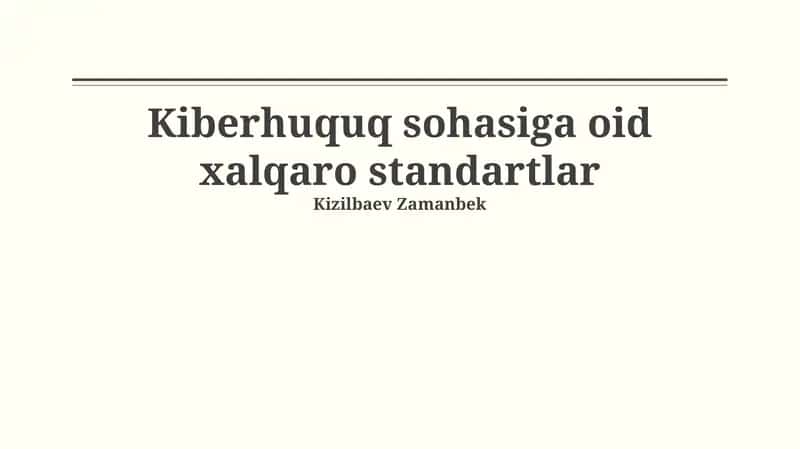 Kiberhuquq sohasiga oid xalqaro standartlar 1