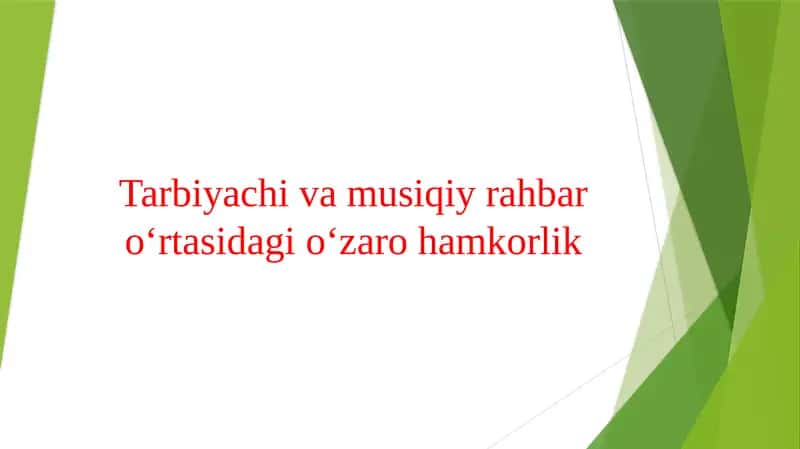 Tarbiyachi va musiqiy rahbar o‘rtasidagi o‘zaro hamkorlik 1