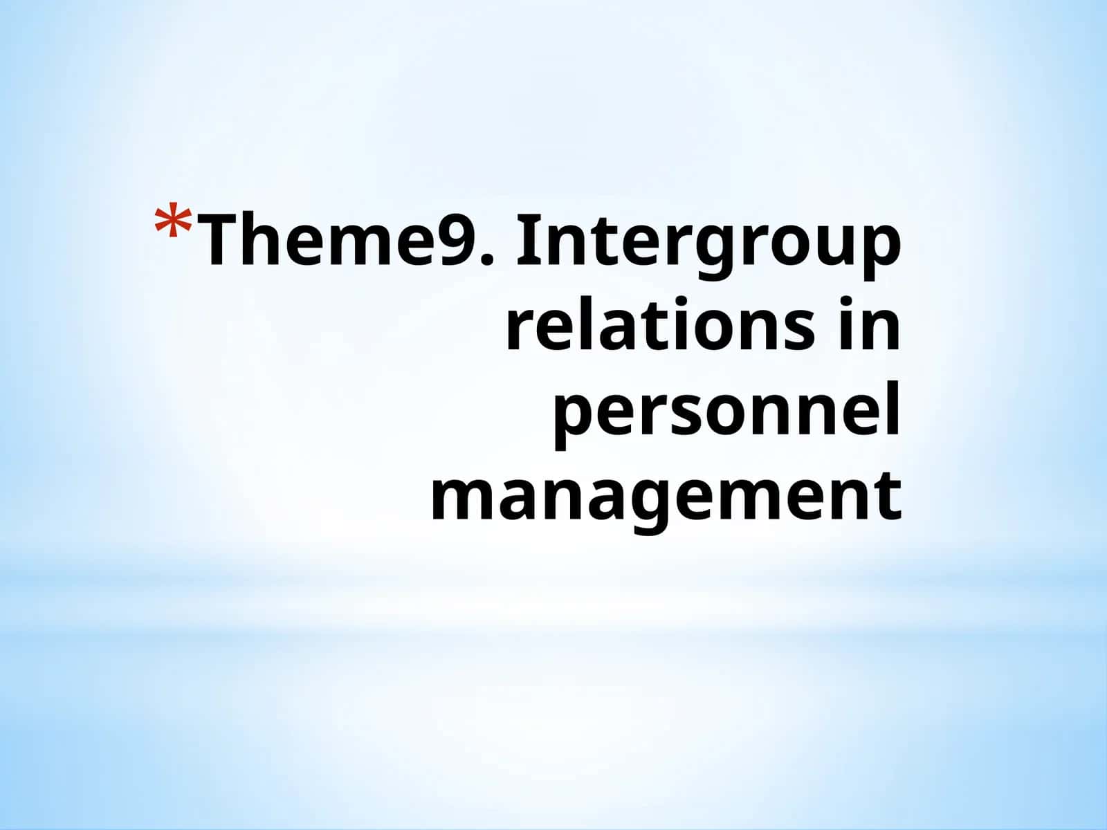 Intergroup relations in personnel management 1