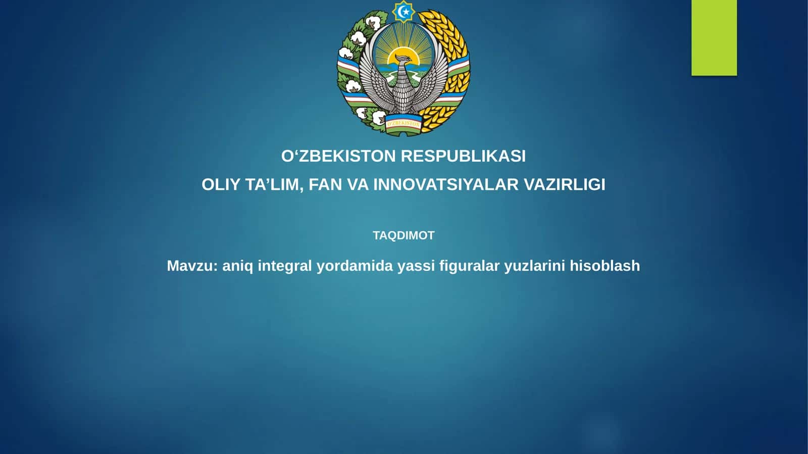 Aniq integral yordamida yassi figuralar yuzlarini hisoblash 1