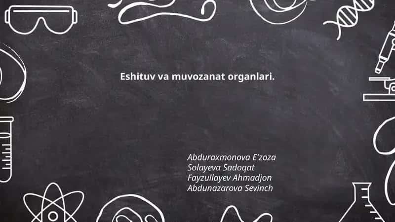 Eshituv va muvozanat organlari 1