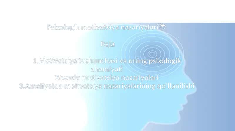 Psixologik motivatsiya nazariyalari 1