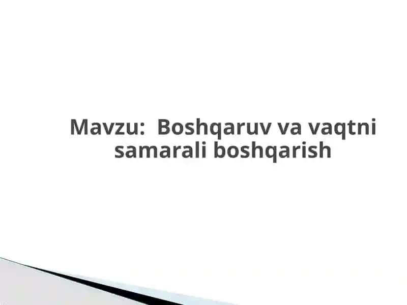 Boshqaruv vaqtni samarali boshqarish
