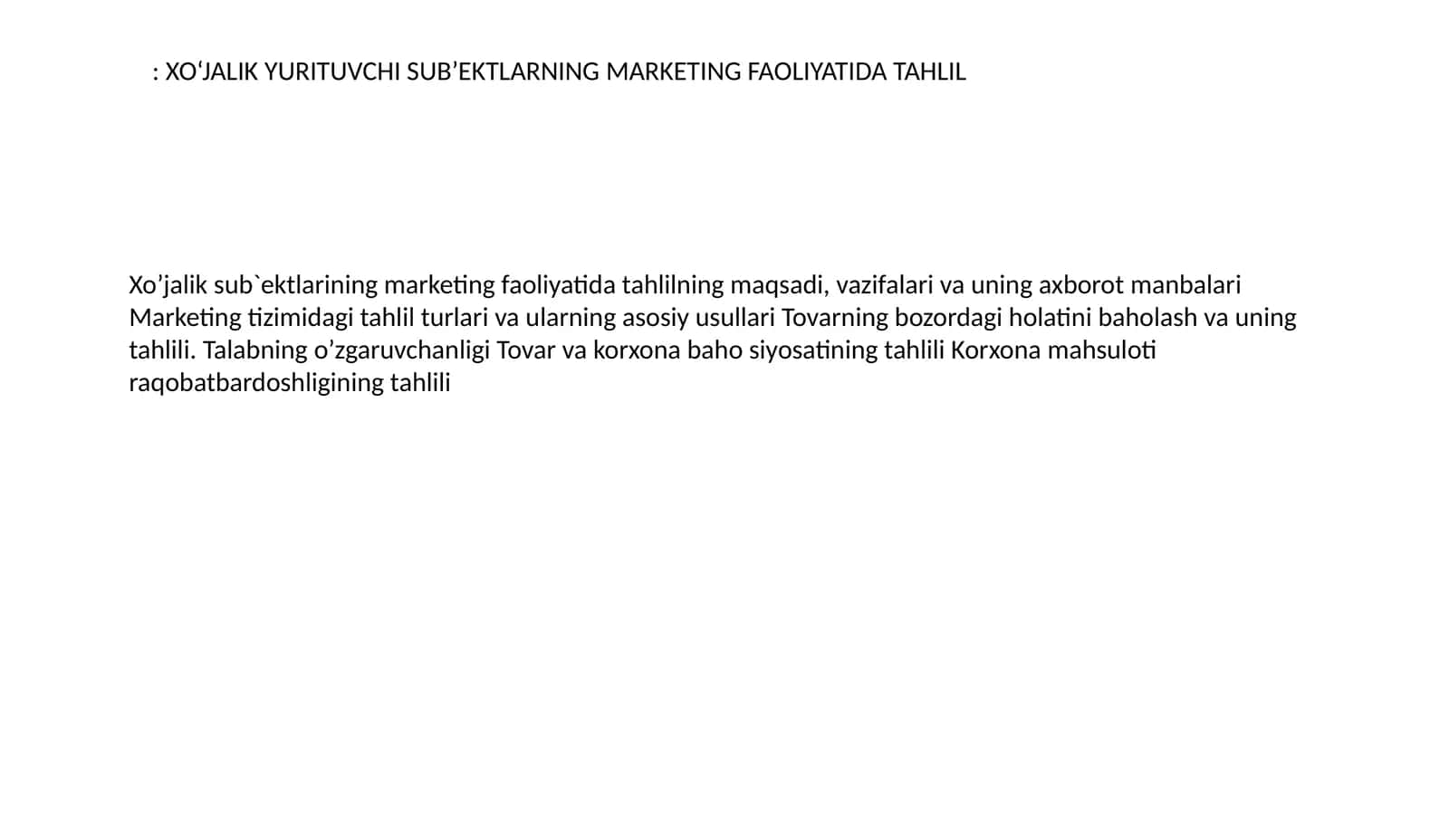 Xo‘jalik yurituvchi sub’ektLarning marketing faoliyatida tahlil 1