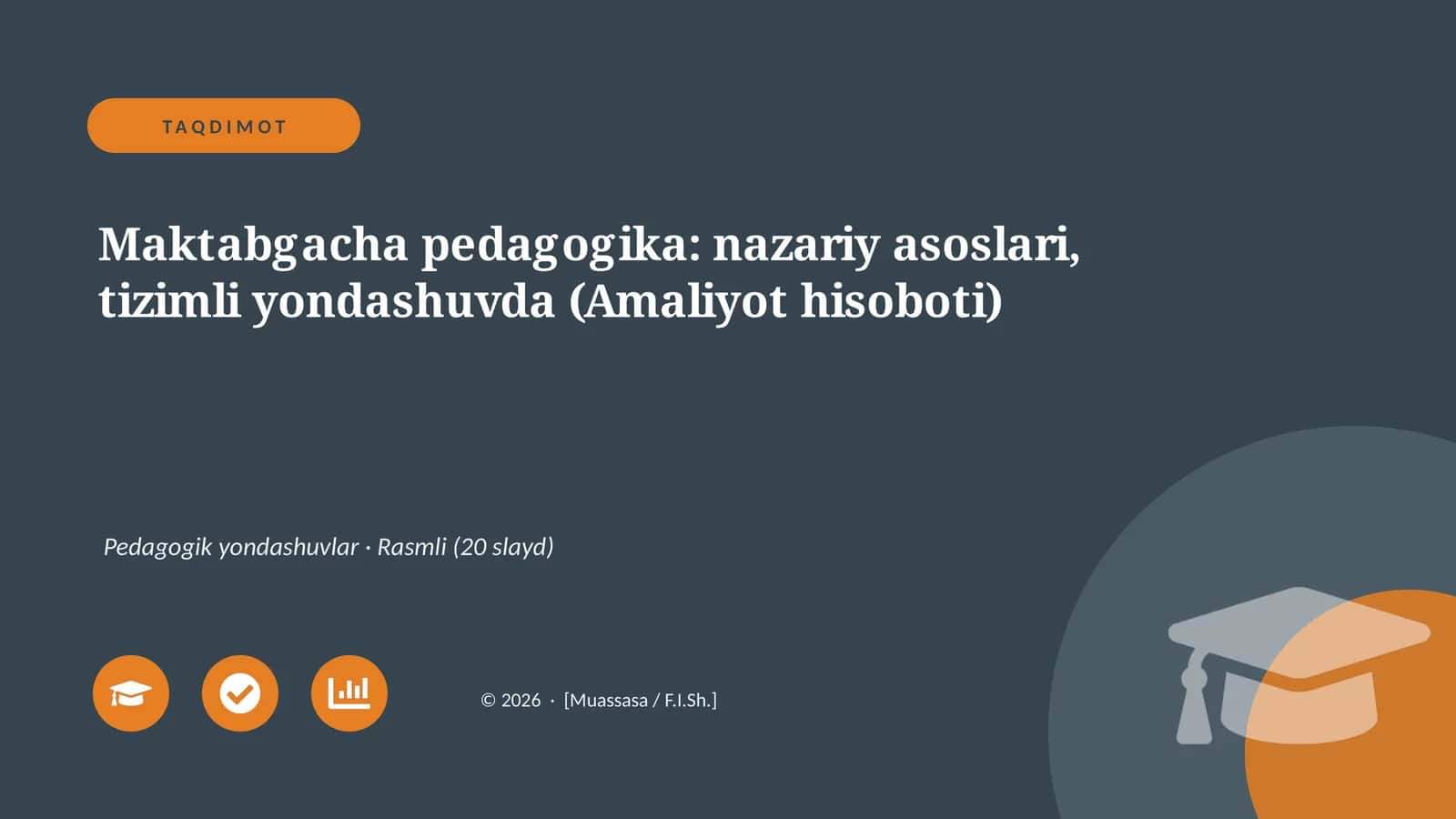 Maktabgacha pedagogika: nazariy asoslari, tizimli yondashuvda (Amaliyot hisoboti) 1