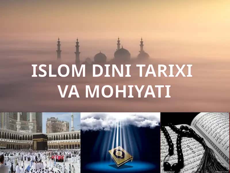 ISLOM DINI TARIXI VA MOHIYATI 1
