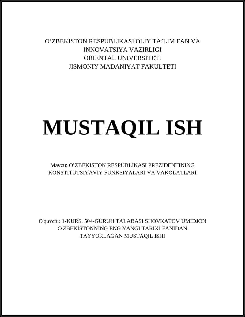 O’ZBEKISTON RESPUBLIKASI PREZIDENTINING KONSTITUTSIYAVIY FUNKSIYALARI VA VAKOLATLARI 1