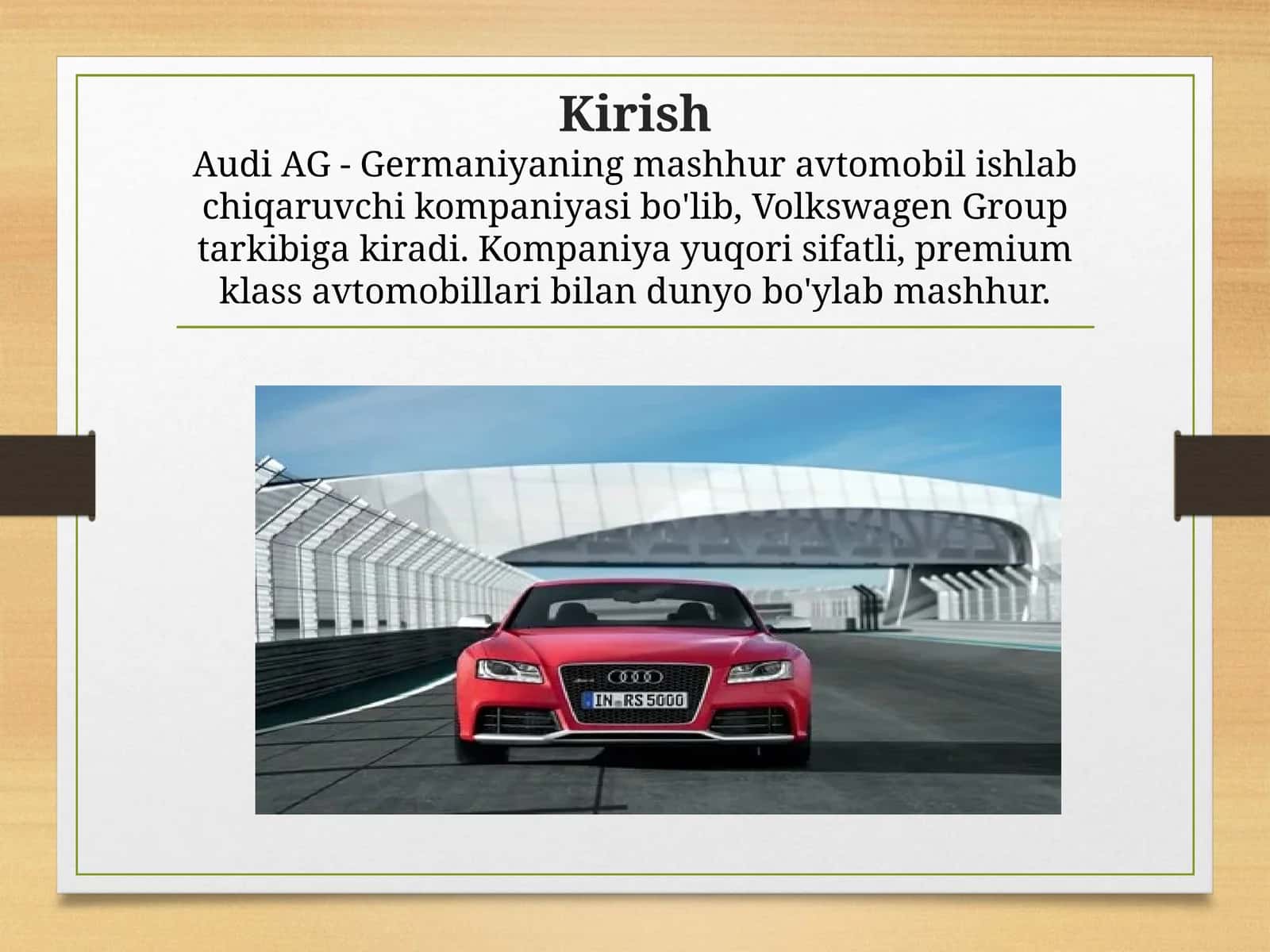 Audi AG kompaniyasi va uning iqtisodiyotdagi o'rni 1