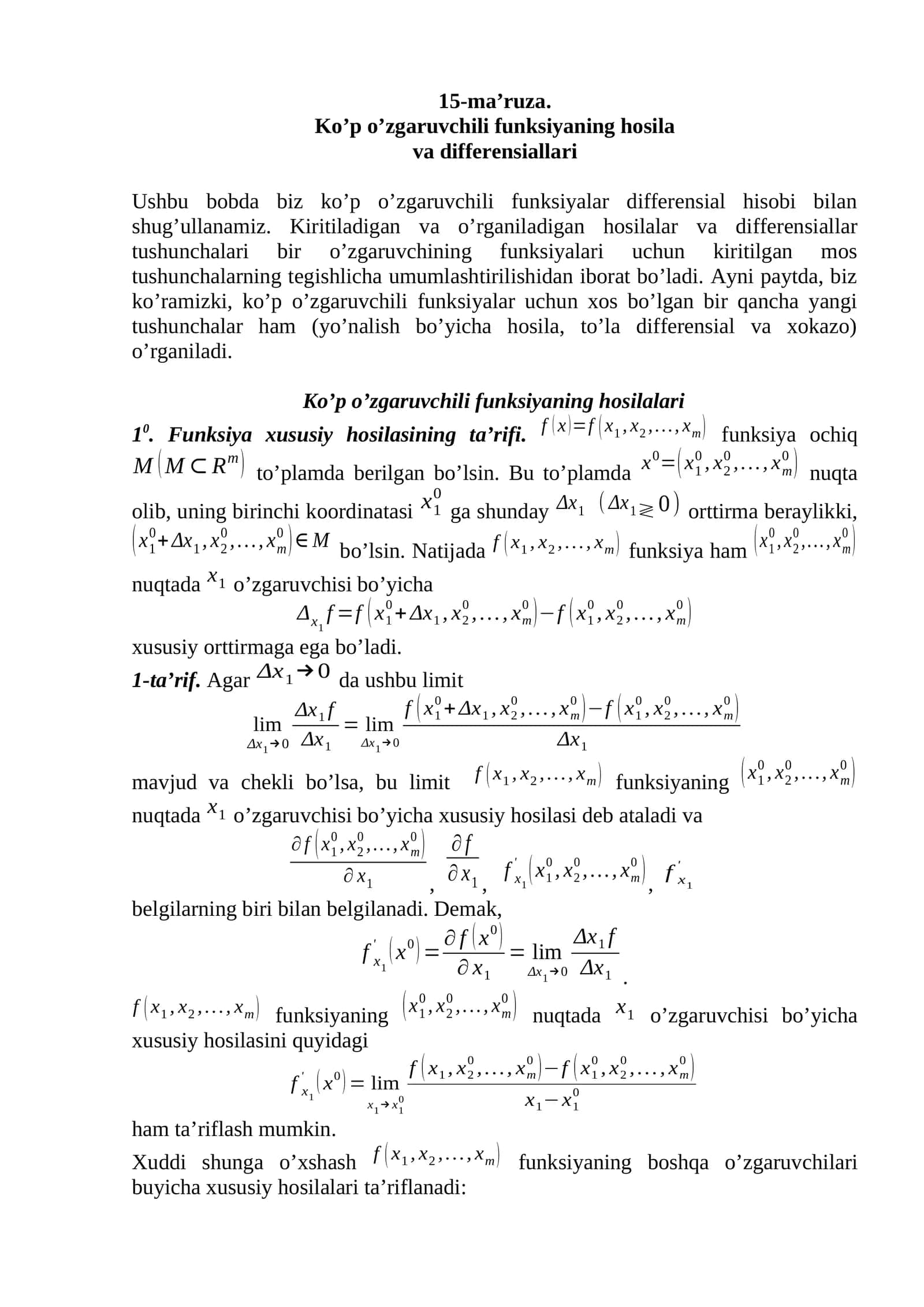 Ushbu bobda biz ko’p o’zgaruvchili funksiyalar differensial hisobi bilan shug’ullanamiz 1
