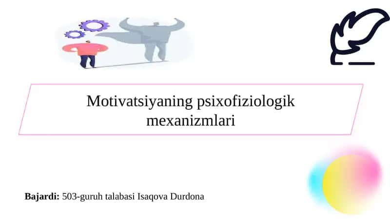 Motivatsiyaning psixofiziologik mexanizmlari 1