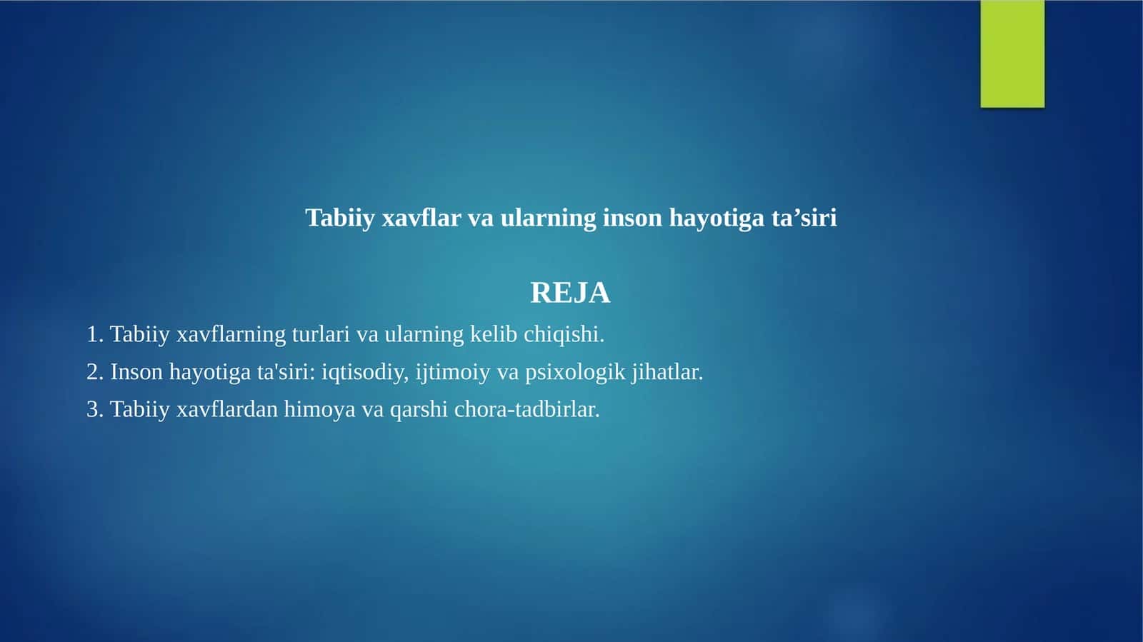 Tabiiy xavflar va ularning inson hayotiga ta’siri 1
