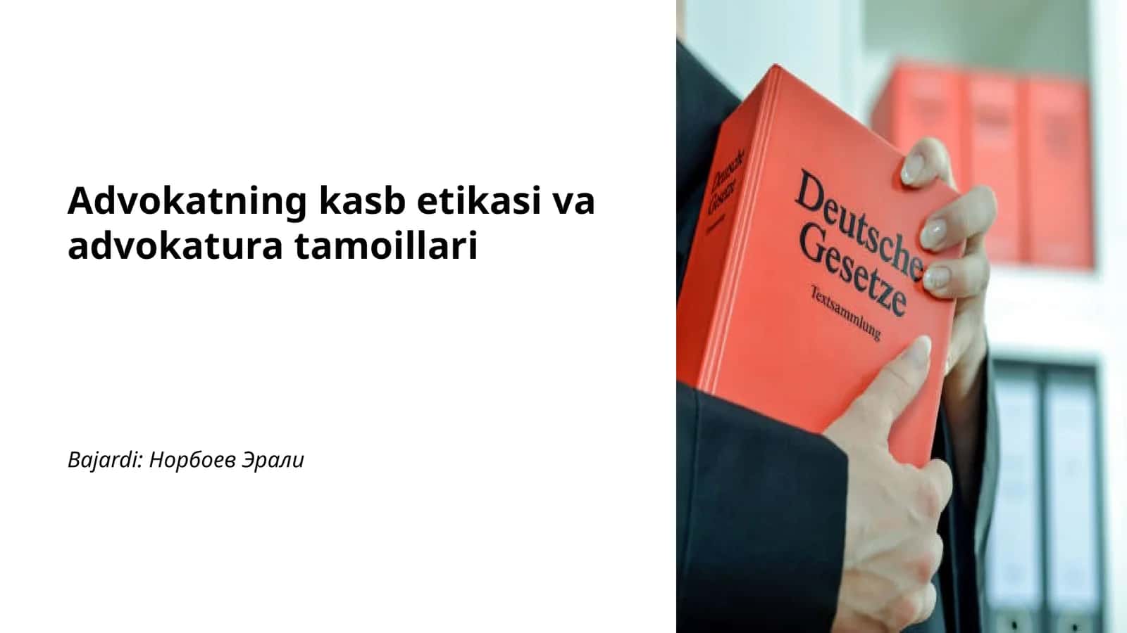 Advokatning kasb etikasi va advokatura tamoillari 1