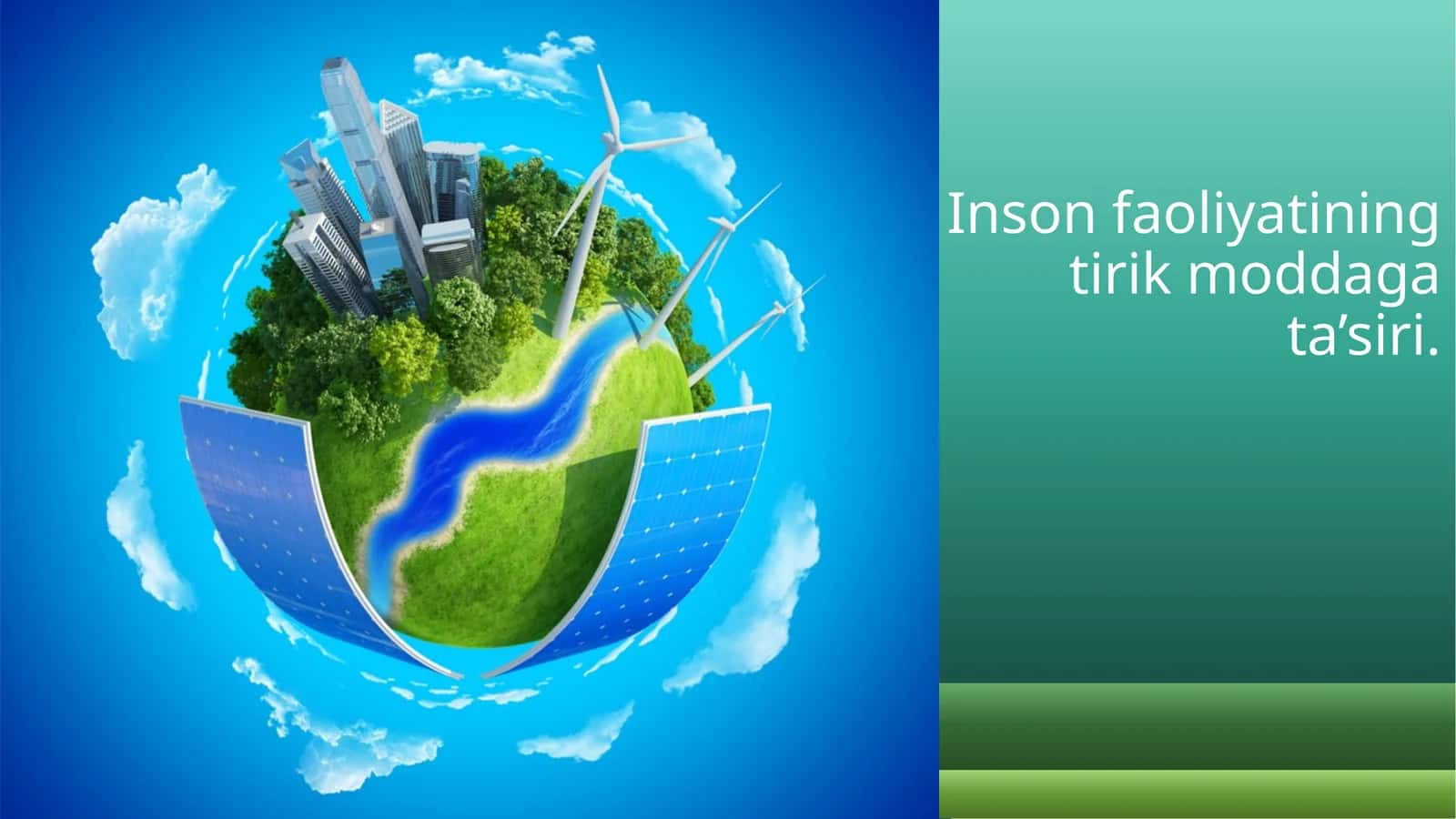 Insonning biosferaga ta'siri 1