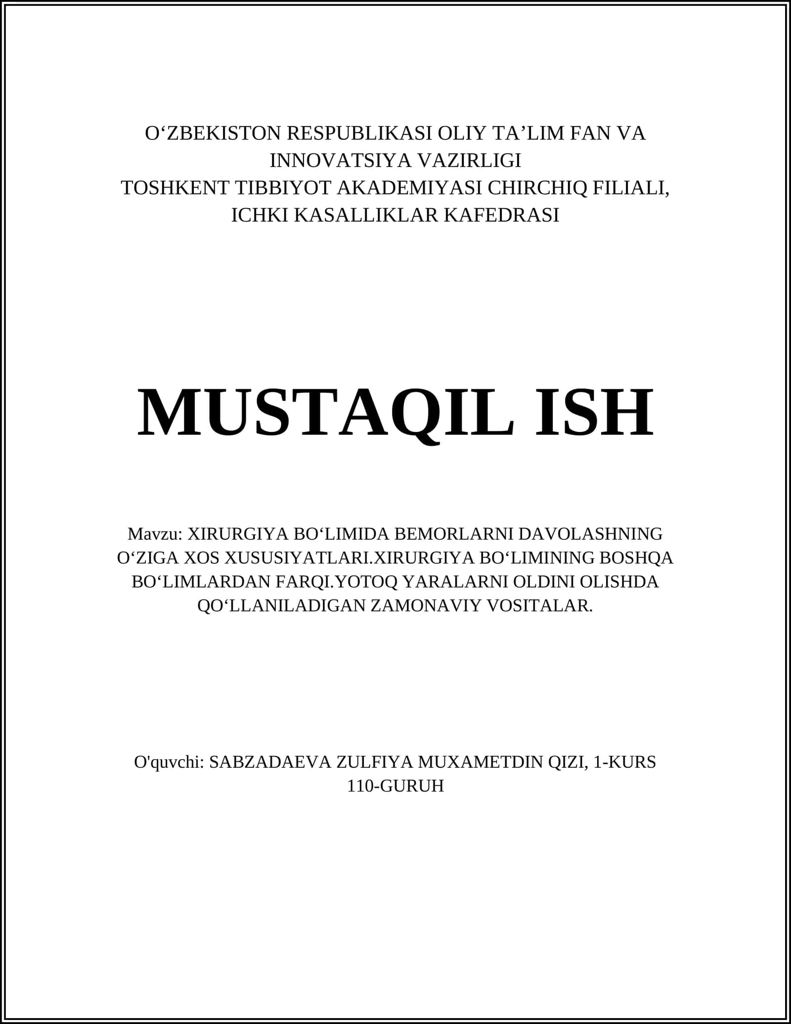 XIRURGIYA BOʻLIMIDA BEMORLARNI DAVOLASHNING OʻZIGA XOS XUSUSIYATLARI.XIRURGIYA BOʻLIMINING BOSHQA BOʻLIMLARDAN FARQI.YOTOQ YARALARNI OLDINI OLISHDA QOʻLLANILADIGAN ZAMONAVIY VOSITALAR 1