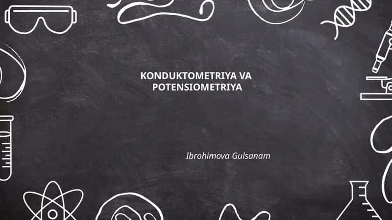 Konduktometriya va Potensiometriya 1