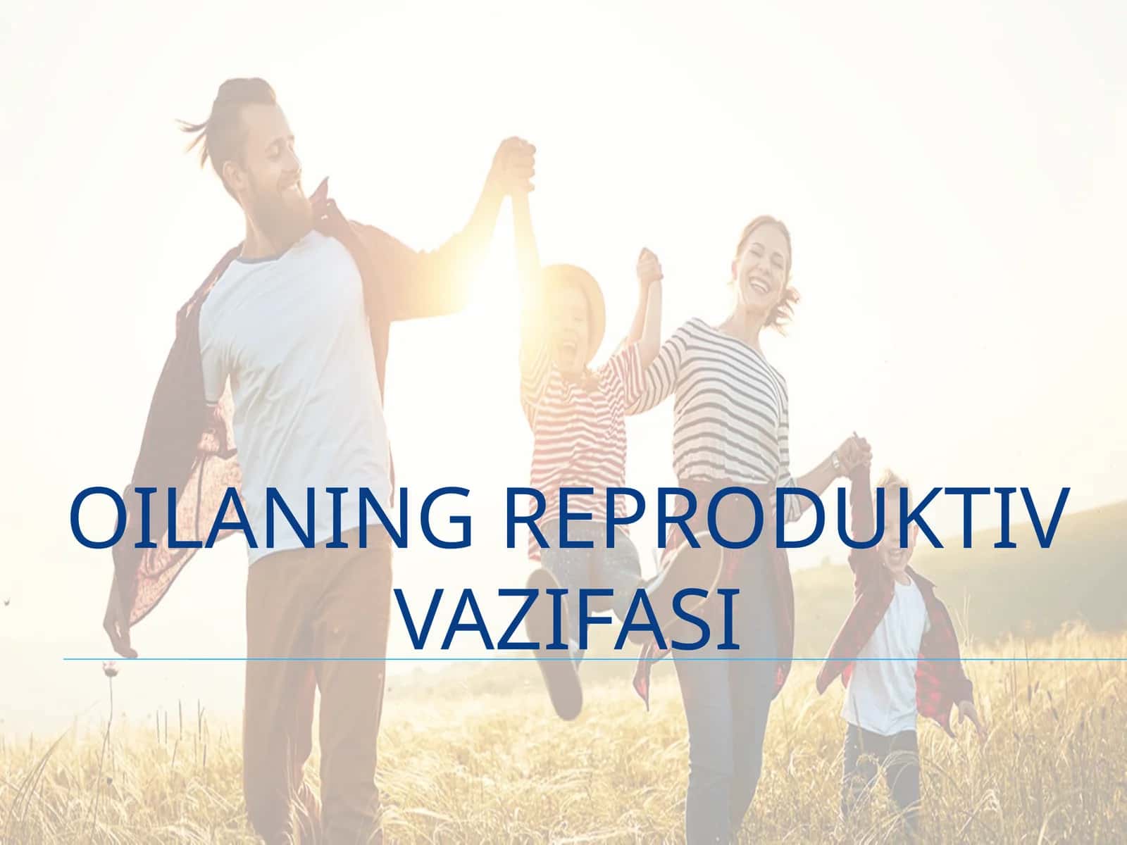 oilaning reproduktiv vazifasi 1