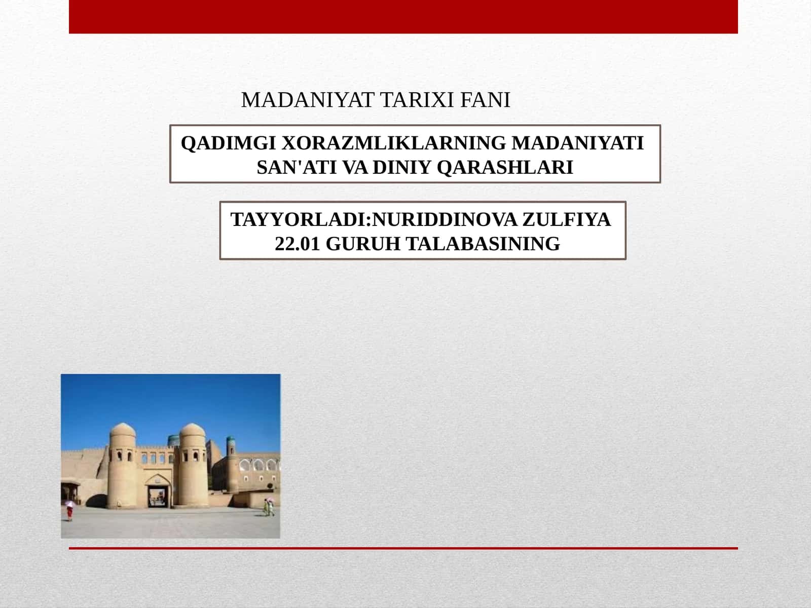 QADIMGI XORAZMLIKLARNING MADANIYATI SAN'ATI VA DINIY QARASHLARI 1
