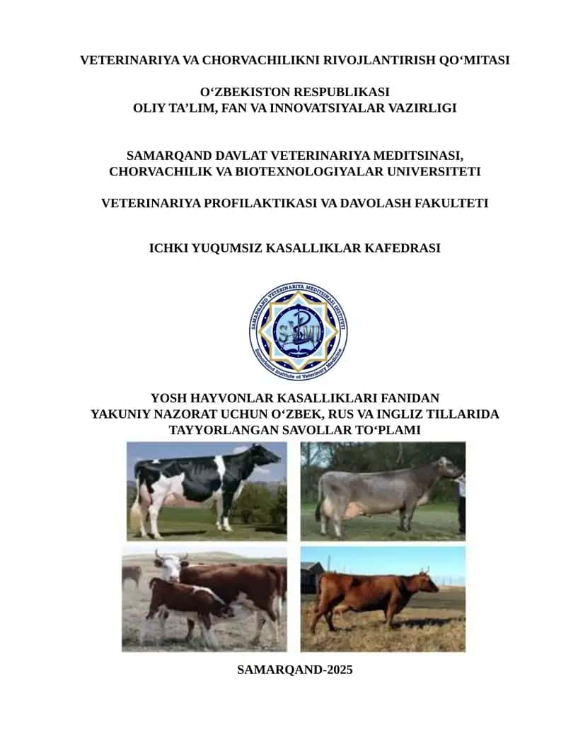 Yosh hayvonlar kasalliklari fanidan savollar to‘plami 1