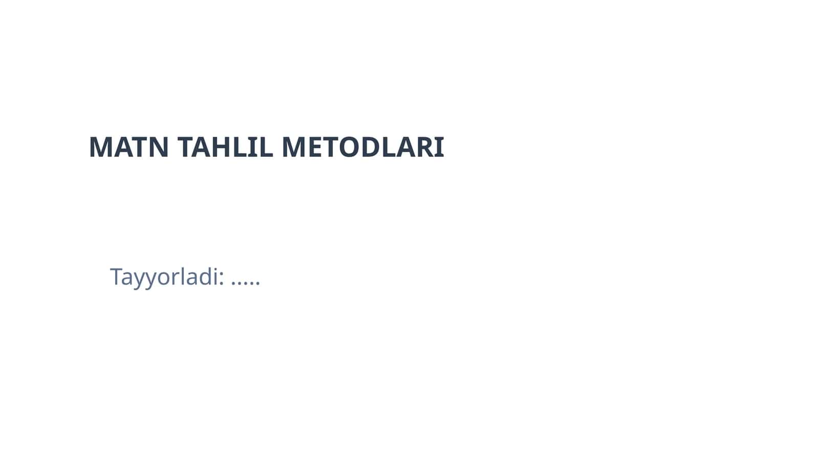 MATN TAHLIL METODLARI 1