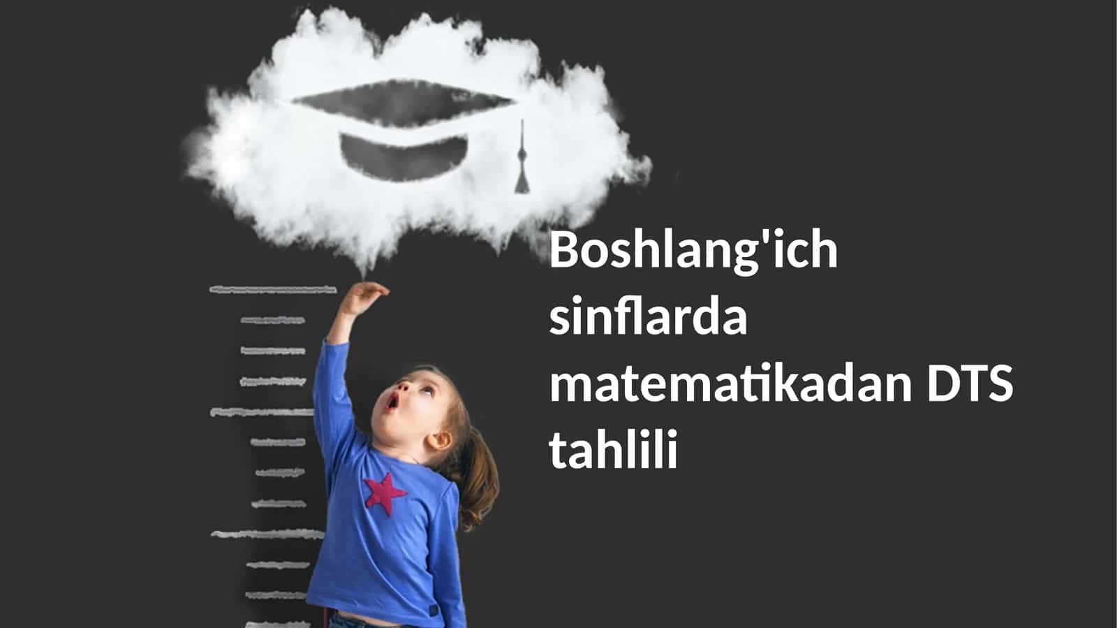 Boshlang'ich sinflarda matematikadan DTS tahlili 1