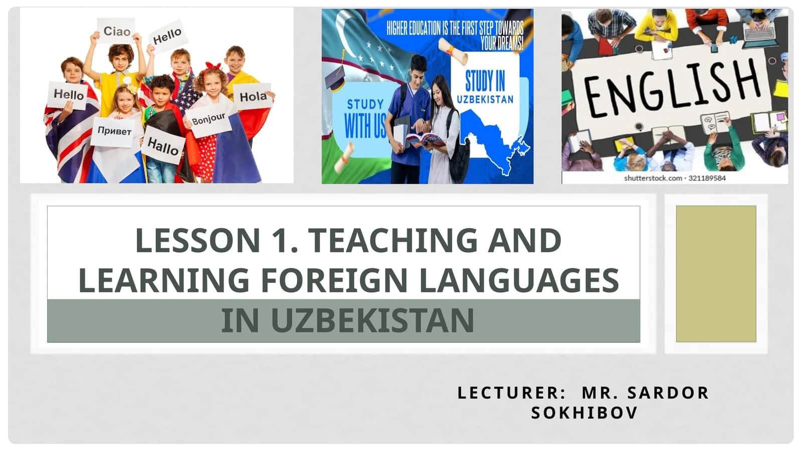 Lesson 1. Teaching and Learning Foreign Languages in Uzbekistan 1