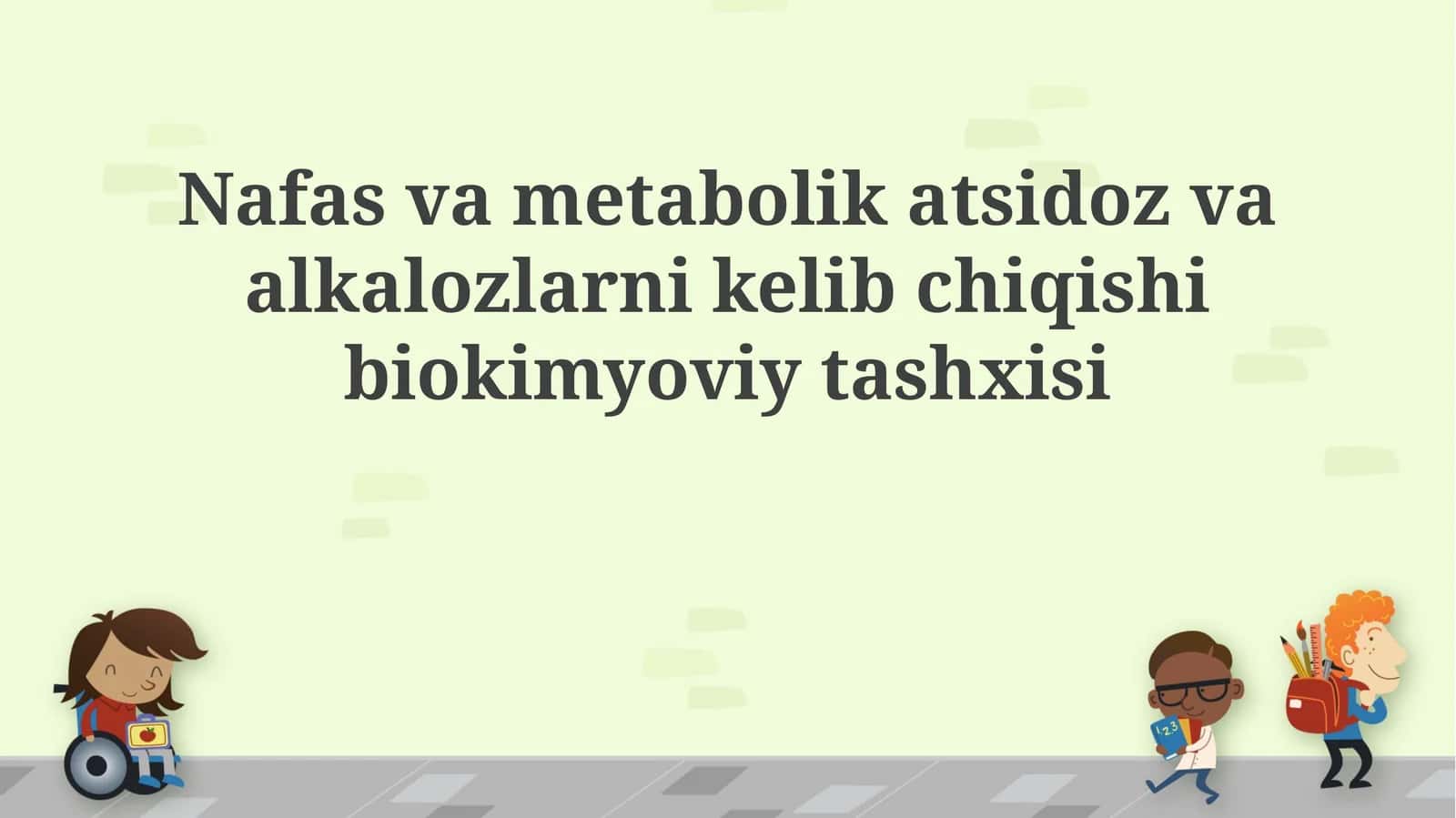 Nafas va metabolik atsidoz va alkalozlarni kelib chiqishi biokimyoviy tashxisi 1