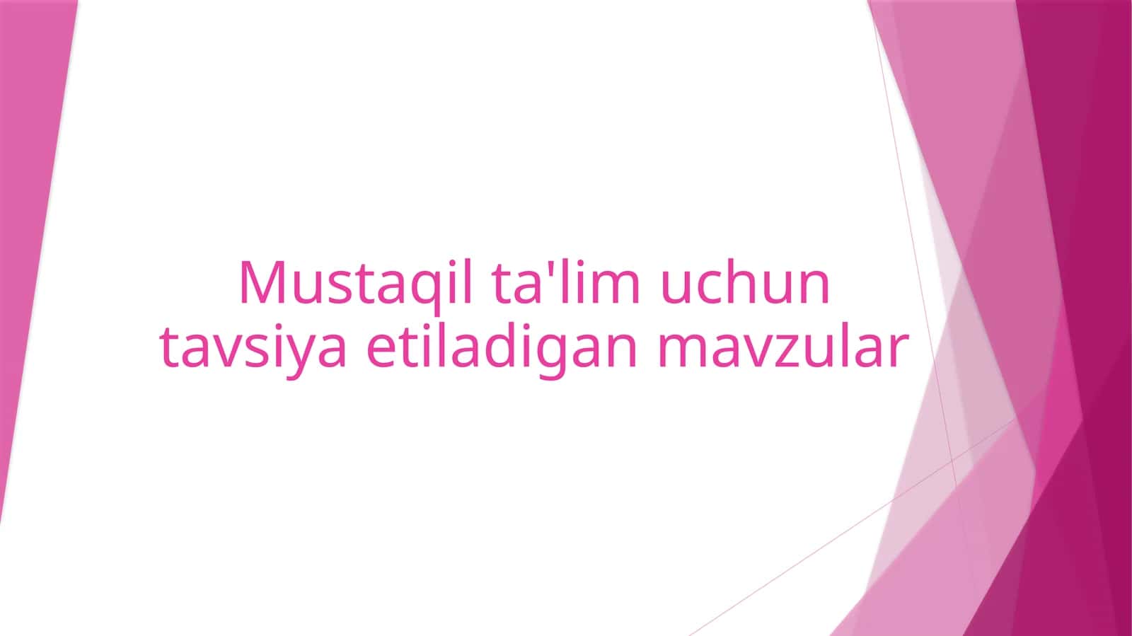 Mustaqilta'lim uchun tavsiya etiladigan mavzular 1