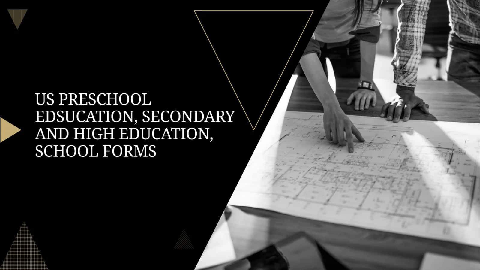US PRESCHOOL EDSUCATION, SECONDARY AND HIGH EDUCATION, SCHOOL FORMS PLAN 1
