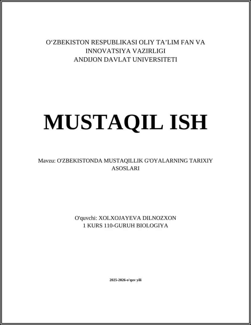O'ZBEKISTONDA MUSTAQILLIK G'OYALARNING TARIXIY ASOSLARI 1