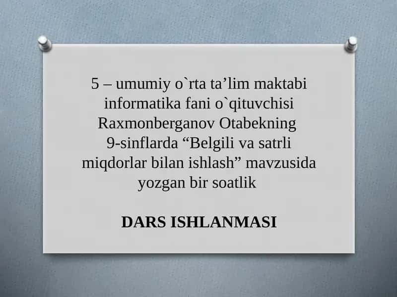 "Belgili va satrli miqdorlar bilan ishlash" 1