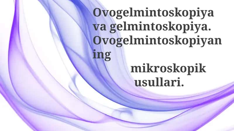 Ovogelmintoskopiyaning Mikroskopik Usullari 1