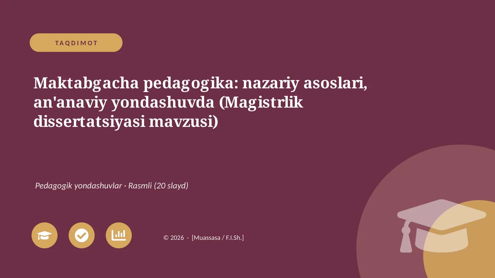 Maktabgacha pedagogika: nazariy asoslari, an'anaviy yondashuvda (Magistrlik dissertatsiyasi mavzusi) 1