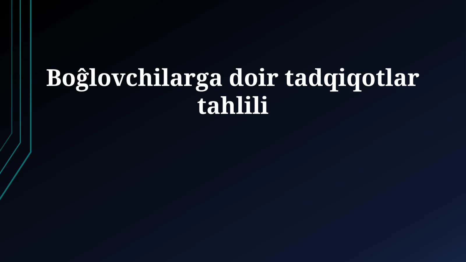 Boĝlovchilarga doir tadqiqotlar tahlili 1