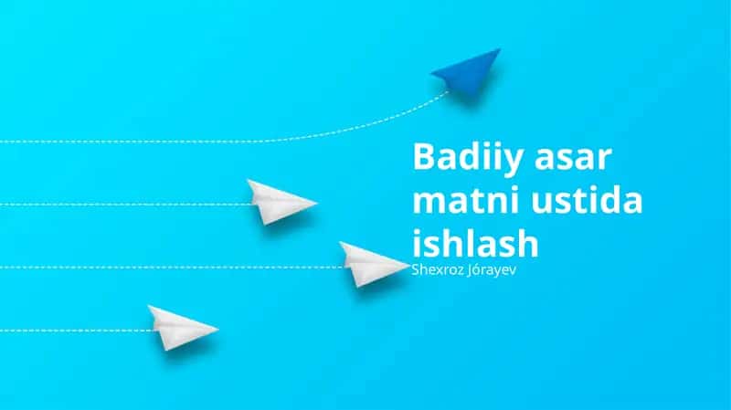 Badiiy asar matni ustida ishlash 1