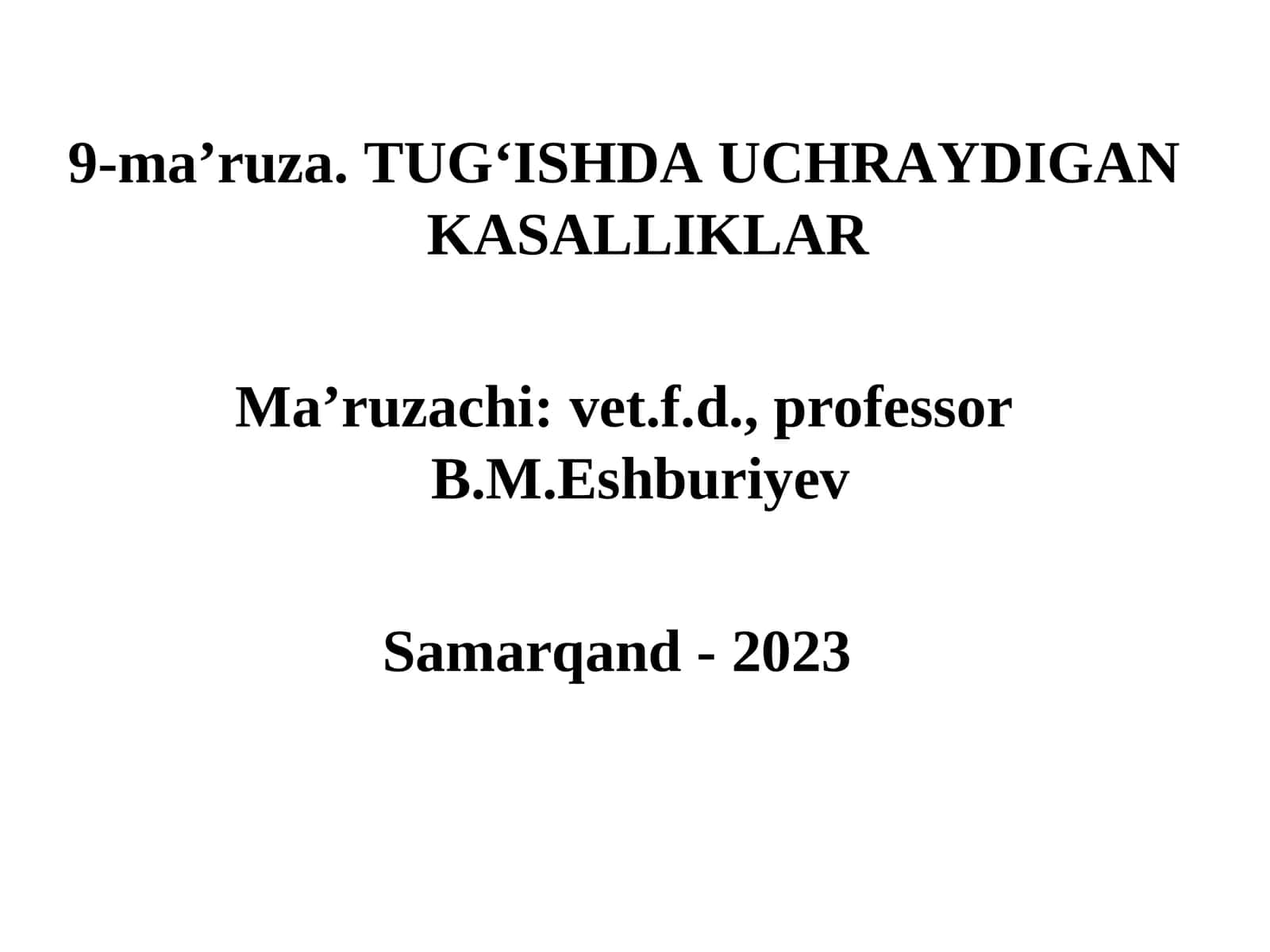 9-ma’ruza.TUG‘ISHDA UCHRAYDIGANKASALLIKLAR 1