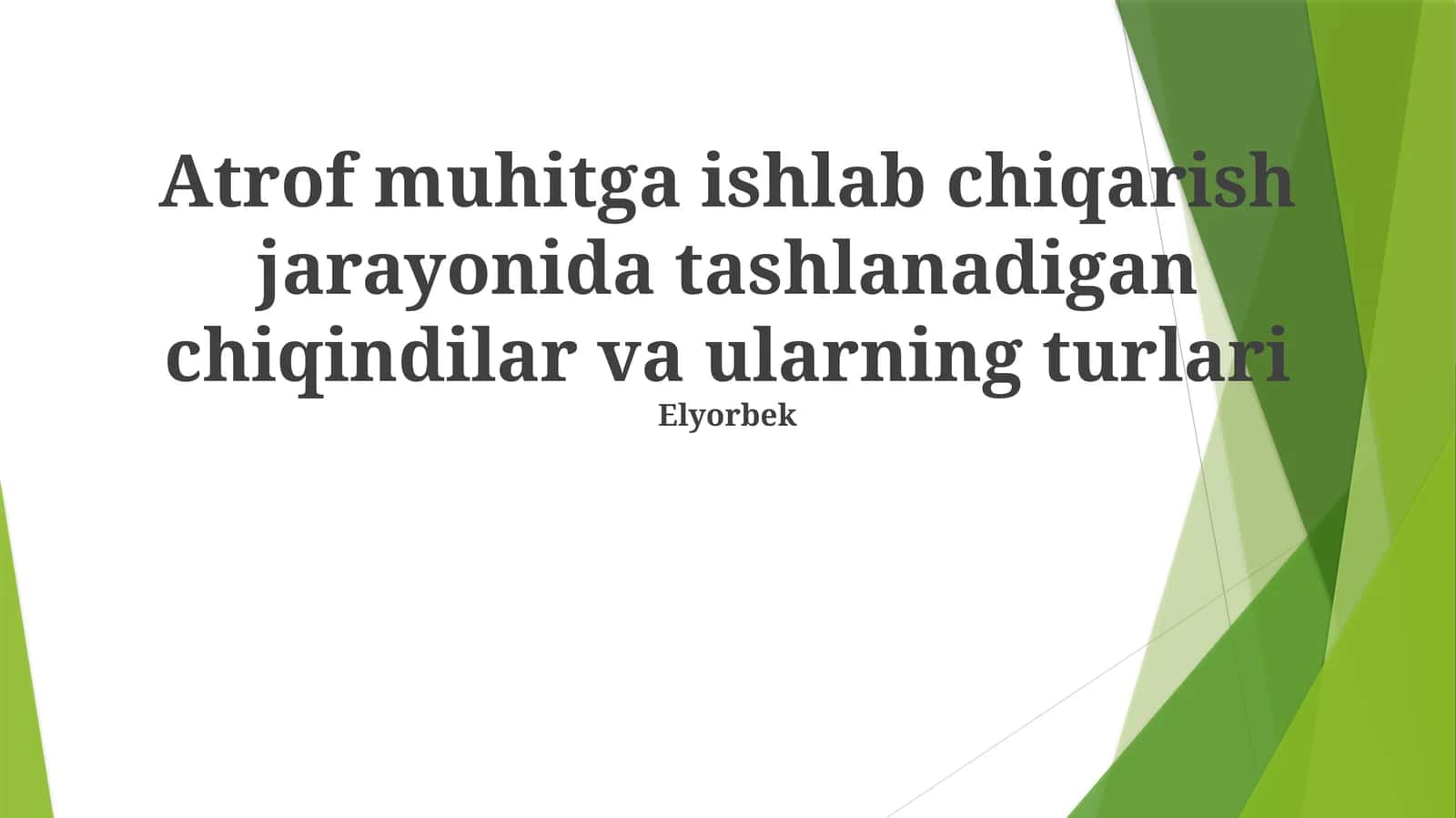 Chiqindilarning atrof-muhit va iqtisodiyotga ta'siri 1