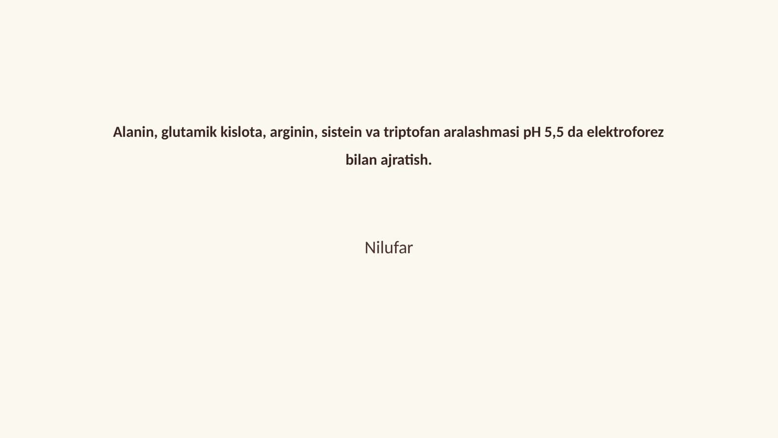 Alanin, glutamik kislota, arginin, sistein va triptofan aralashmasi pH 5,5 da elektroforez bilan ajratish 1