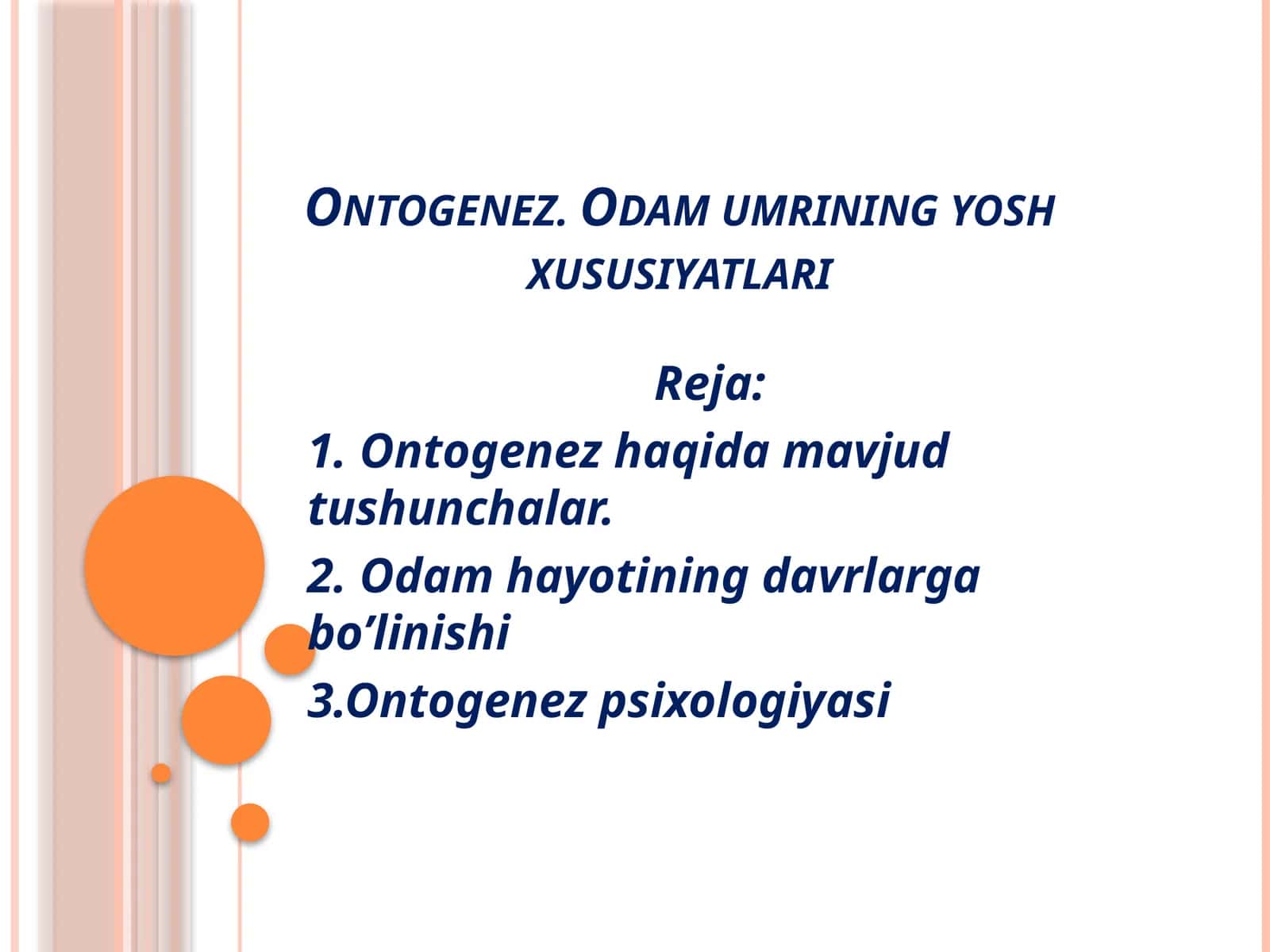 Ontogenez.Odamumriningyoshxususiyatlari 1