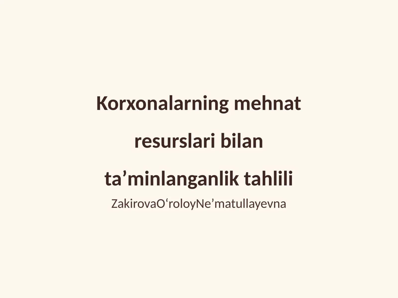 Korxonalarning mehnat resurslari bilan taʼminlanganlik tahlili 1